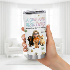 Personalized Dog Mom Tumbler - A Girl And Her Dog Custom 20oz Stainless Steel Cup