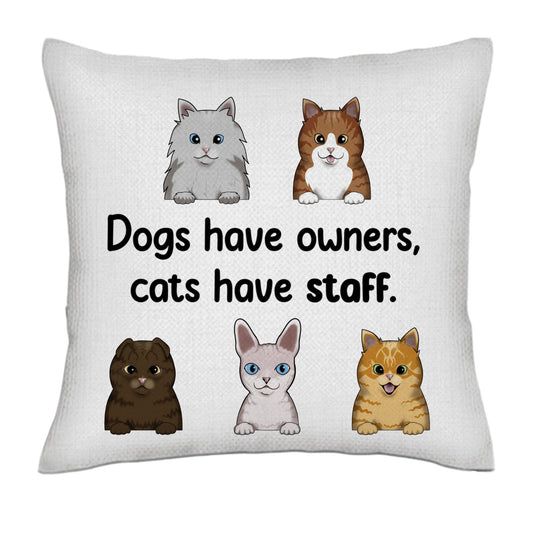 Dogs have owners, cats have staff (frontal)- Linen Pillowcase + Pillow Insert Set