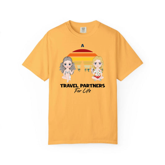 Travel partners for life-Unisex Garment-Dyed Personalized Shirt