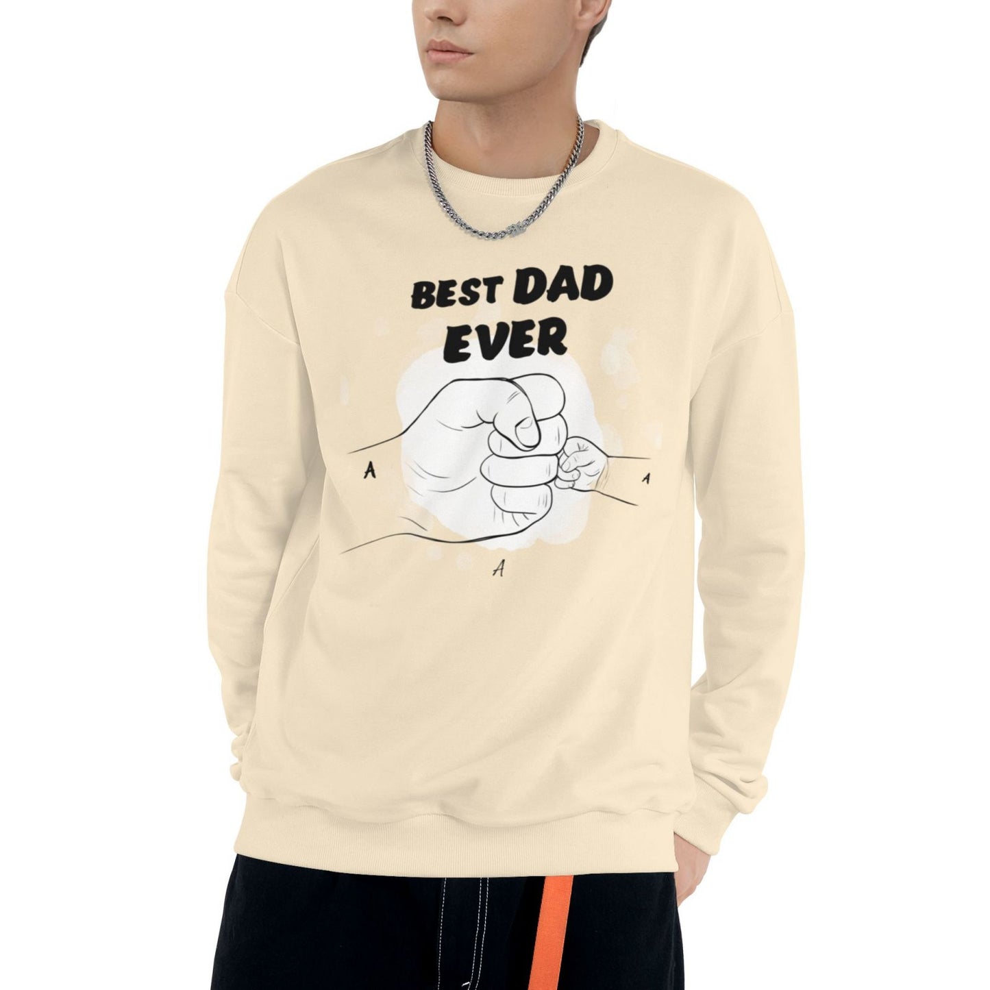 Best dad ever- Personalized Custom Eight-Color 310G Cotton Crew-Neck Sweatshirt
