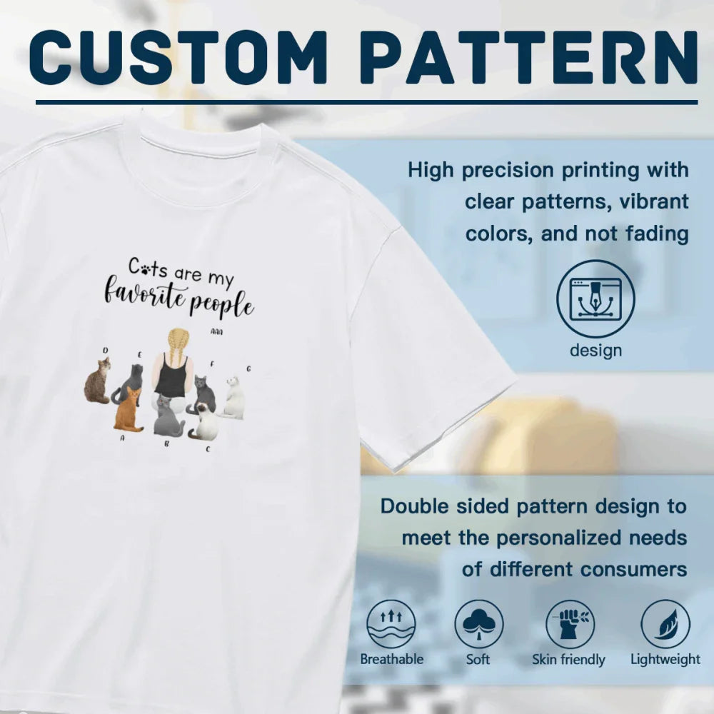 Cats are my favorite people -Personalization Custom 200g cotton T-shirt