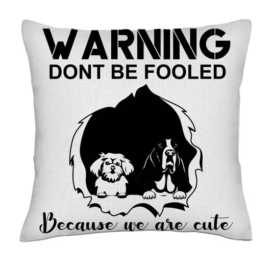 Warning dont be fooled because we are cute - Dogs frontal black/white- Linen Pillowcase + Pillow Insert Set