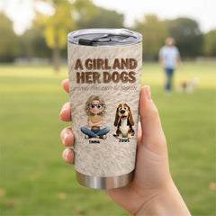 Personalized Dog Mom 20oz Tumbler | Custom "A Girl & Her Dogs" Cup