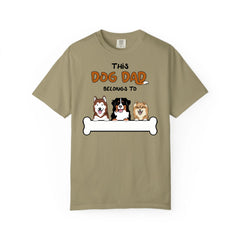 This Dog Dad belongs to-Unisex Garment-Dyed Personalized Shirt