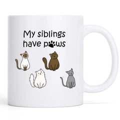 My siblings have paws- Personalization Custom Coffee 11/15 oz. Accent Mug