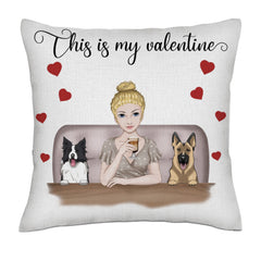 This is my valentine - Woman and dogs frontal full color- Linen Pillowcase + Pillow Insert Set