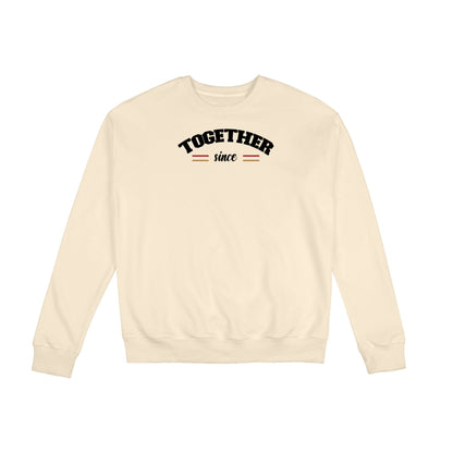 Together since - Personalized Custom Eight-Color 310G Cotton Crew-Neck Sweatshirt