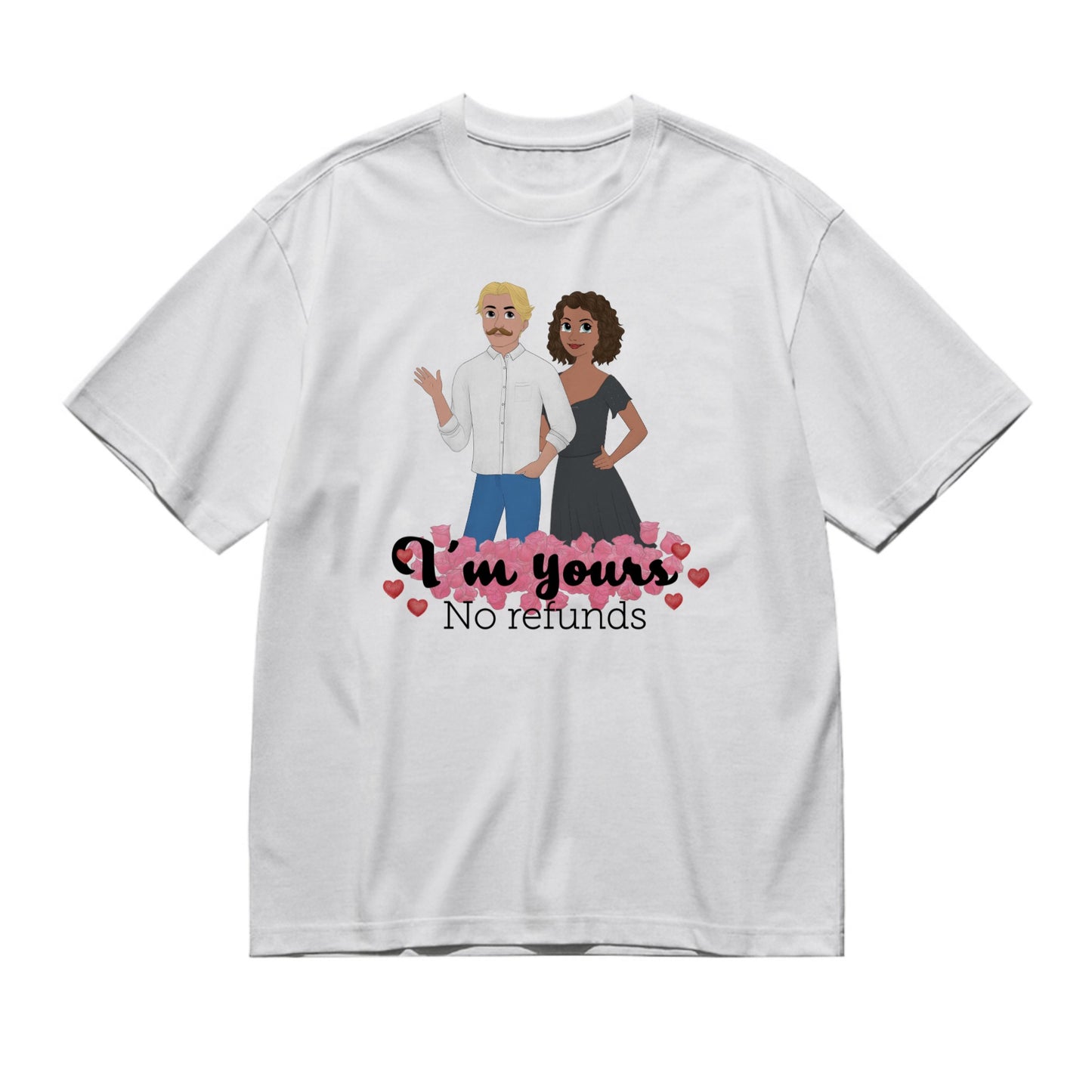 I'm yours, no refunds - disney style frontal-200g High-Quality 100% Cotton T-Shirt with Heat Transfer Printing