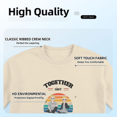 Together since - Personalized Custom Eight-Color 310G Cotton Crew-Neck Sweatshirt