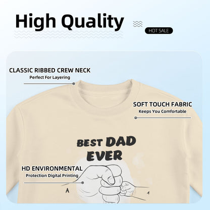 Best dad ever- Personalized Custom Eight-Color 310G Cotton Crew-Neck Sweatshirt