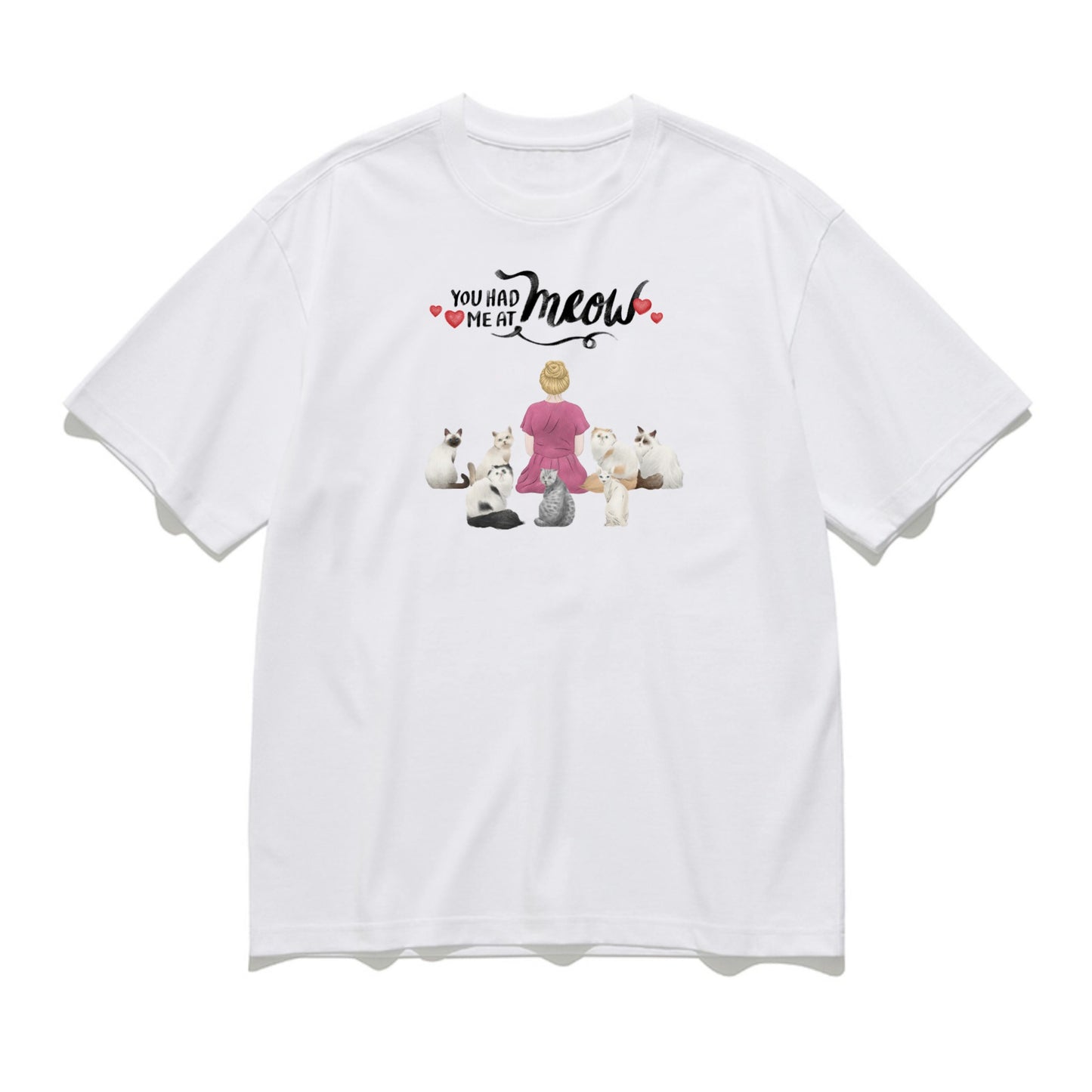 You had me at Meow-Personalization Custom 200g cotton T-shirt