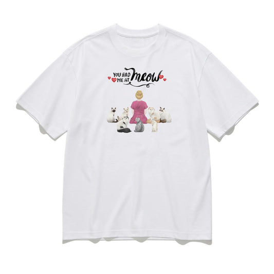 You had me at Meow-Personalization Custom 200g cotton T-shirt