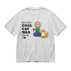 This is what a cool cat dad looks like - Kawaii Style-200g High-Quality 100% Cotton T-Shirt with Heat Transfer Printing