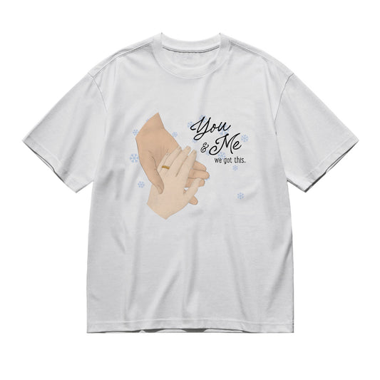 You & me, we got this - holding hands (circle)-200g High-Quality 100% Cotton T-Shirt with Heat Transfer Printing