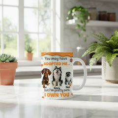 Funny Dog Coffee Mug with Custom Names - "I Own You" Quote - 11oz & 15oz Ceramic Cup for Dog Dad & Mom