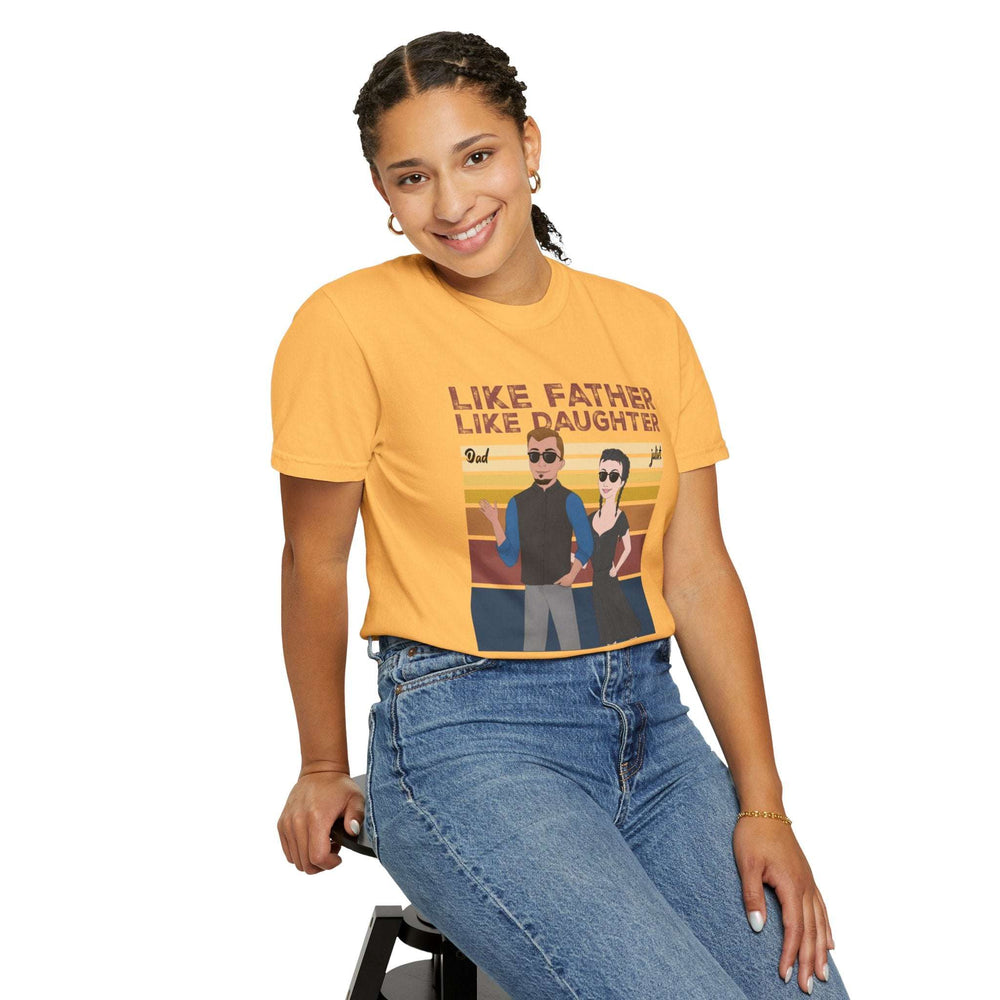 Like father, like daughter-Unisex Garment-Dyed Personalized Shirt