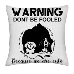 Warning dont be fooled because we are cute - Dogs frontal black/white- Linen Pillowcase + Pillow Insert Set