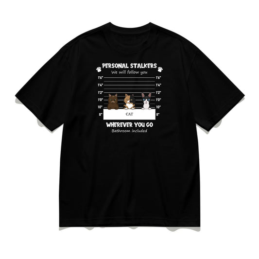 Personal Stalker -Personalization Custom 200g cotton T-shirt