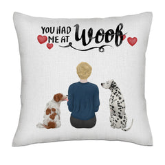 You had me at woof (Woman / Back)- Linen Pillowcase + Pillow Insert Set