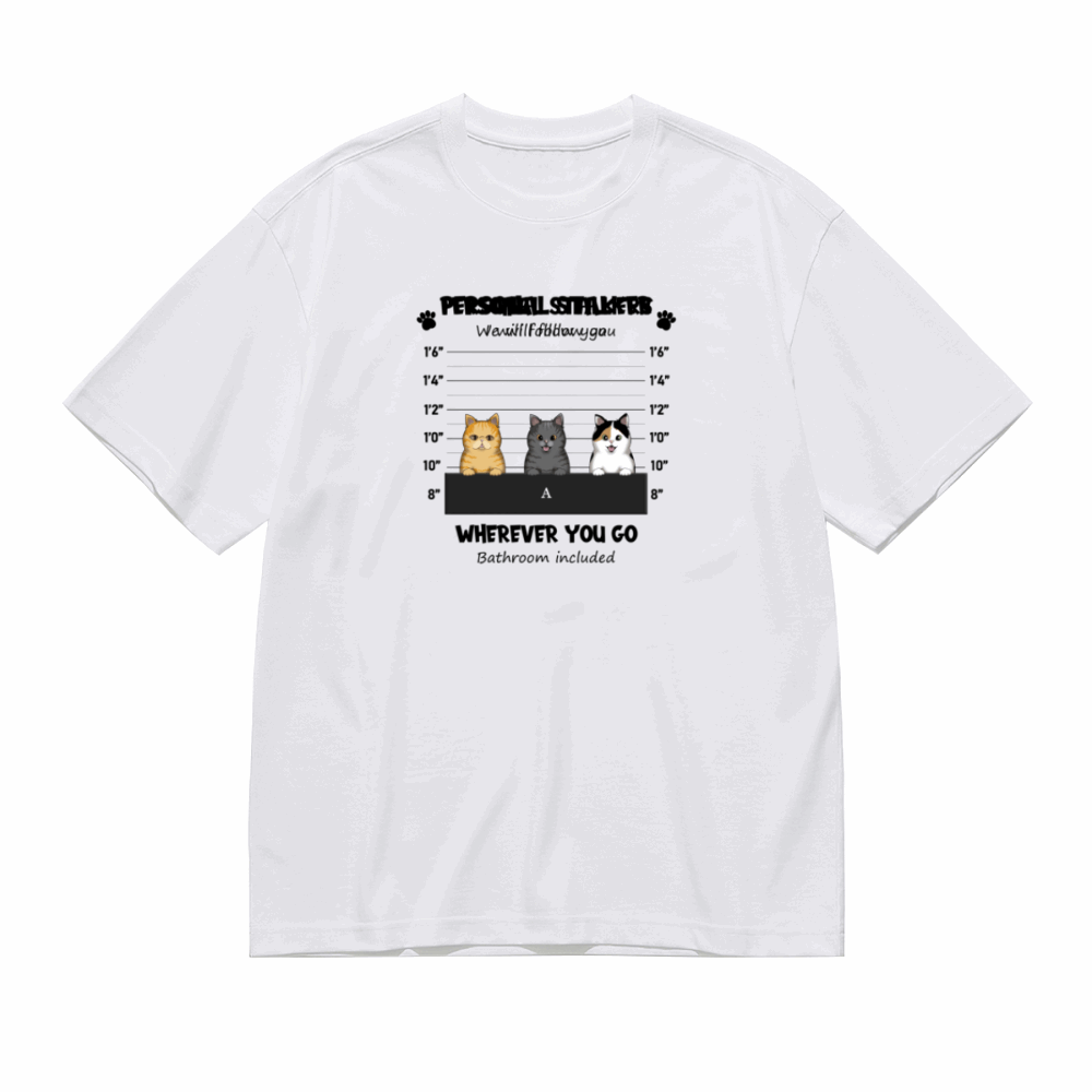 Personal Stalker -Personalization Custom 200g cotton T-shirt