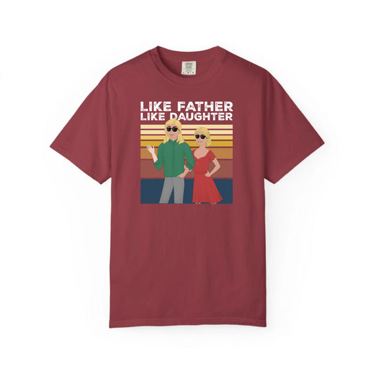 Like father, like daughter-Unisex Garment-Dyed Personalized Shirt