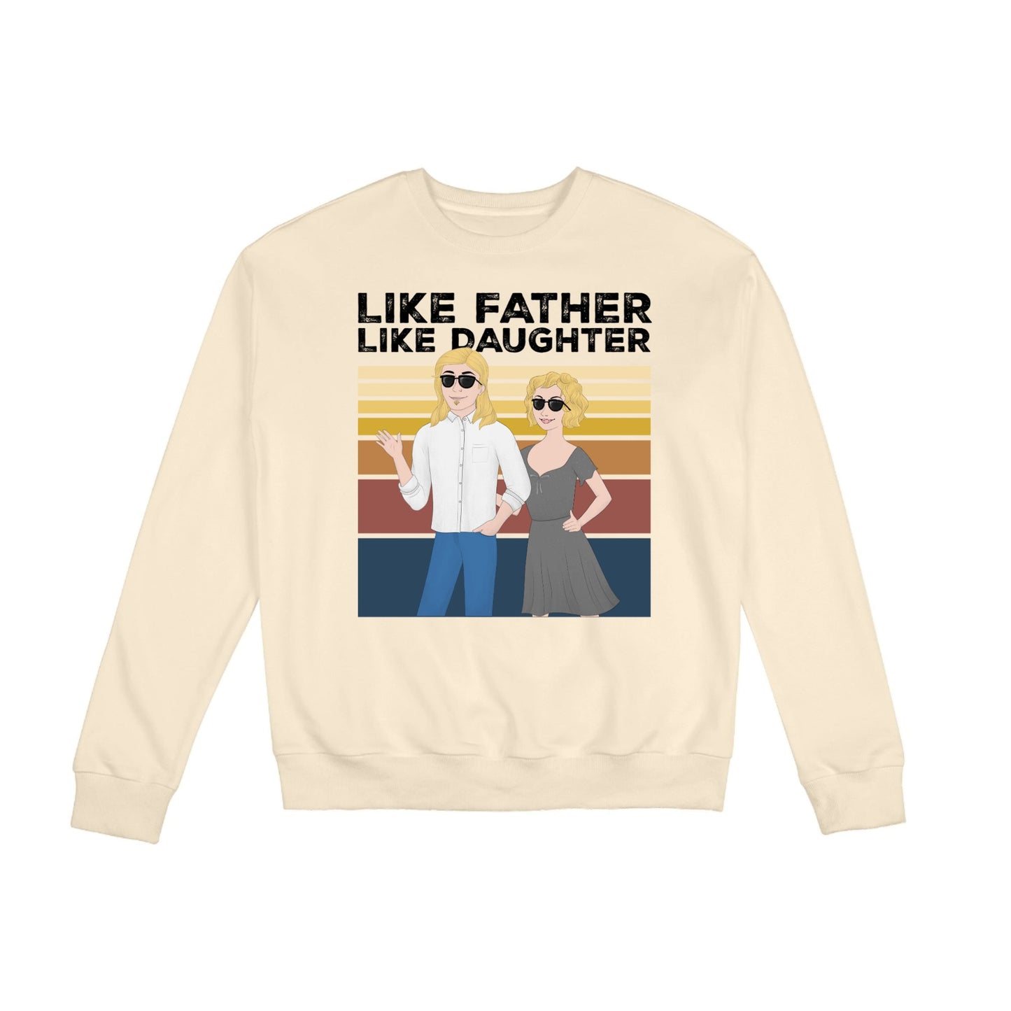 Like father, like daughter - Personalized Custom Eight-Color 310G Cotton Crew-Neck Sweatshirt