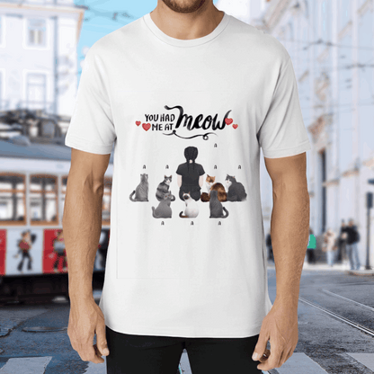 You had me at Meow-Personalization Custom 200g cotton T-shirt